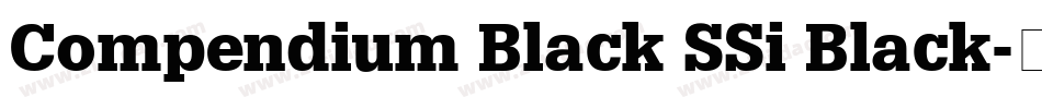 Compendium Black SSi Black字体转换